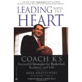 Leading with the Heart by Mike Krzyzewski